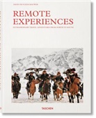 David De Vleeschauwer, David De Vleeschauwer, David de Vleeschauwer - Remote experiences : extraordinary travel adventures from North to South