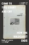 Linda Kinstler - Come to This Court and Cry