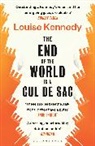 Louise Kennedy, Kennedy Louise - The End of the World is a Cul de Sac