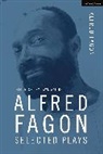 Alfred Fagon, Fagon Alfred - Alfred Fagon Selected Plays