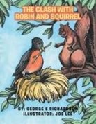 George E Richardson, George E. Richardson - The Clash with Robin and Squirrel