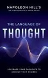 Napoleon Hill - Napoleon Hill's the Language of Thought