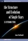 James Macdonald - Structure and Evolution of Single Stars