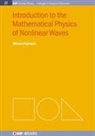 Minoru Fujimoto - Introduction to the Mathematical Physics of Nonlinear Waves