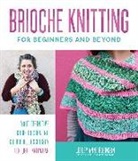 Lesley Anne Robinson - Brioche Knitting for Beginners and Beyond