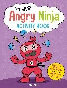 Mary Nhin - Ninja Life Hacks: Angry Ninja Activity Book