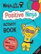 Mary Nhin - Ninja Life Hacks: Positive Ninja Activity Book