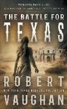Robert Vaughan - The Battle for Texas