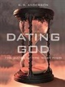 S. R. Anderson - Dating God: The Dates of the Most High