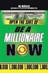 Aj Rolls - Open the Safe of Be a Millionaire Now