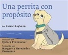 Patric Rayburn, Sydney Provencher - Una Perrita Con Propósito
