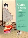 Basho, Buson, Issa et al, Aya Kusch, Aya Kusch - Cats in Spring Rain