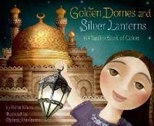 Hena Khan,  Khan Hena, Mehrdokht Amini - Golden Domes and Silver Lanterns