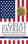 Nicky Billou, Wayne Allyn Root - The Great Patriot Protest and Boycott Book