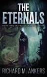 Richard Ankers - The Eternals: Beneath The Fading Sun