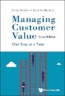 Dilip Soman, Dilip Soman &amp; Sara N-Marandi, Sara N-marandi, Sara N-Marandi, Dilip Soman, Soman Dilip - Managing Customer Value: One Step At A Time