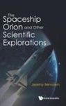 Jeremy Bernstein, Jeremy Bernstein - Spaceship Orion And Other Scientific Explorations, The