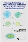 Jean H. Gallier, Jean Gallier, Jean Gallier &amp; Jocelyn Quaintance, Jean H Gallier, Jocelyn Quaintance, Jocelyn Quaintance... - Homology, Cohomology, And Sheaf Cohomology For Algebraic Topology, Algebraic Geometry, And Differential Geometry
