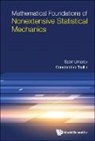 Tsallis Constantino, Constantino Tsallis, Sabir Umarov, Sabir Umarov &amp; Constantino Tsallis, Sabir Umarov, Umarov Sabir - Mathematical Foundations Of Nonextensive Statistical Mechanics
