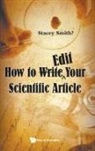Stacey R. Smith, Stacey Smith?, Stacey R. Smith?, Stacey Smith? - How To <Strike>write</strike>Ë„edit Your Scientific Article