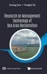 Anning Suo, Anning Suo &amp; Yonghai Yu, Anning Suo, Yonghai Yu, Yonghai Yu - Research On Management Technology Of Sea Area Reclamation