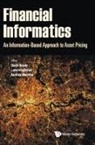 Lane Hughston &amp; Andrea Macr Dorje Brody, Andrea Macrina, Dorje C Brody, Dorje C. Brody, Dorje Brody, Dorje C Brody... - Financial Informatics: An Information-based Approach To Asset Pricing