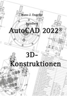Hans-J Engelke, Hans-J. Engelke - AutoCAD 2022 3D-Konstruktionen