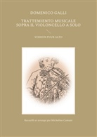Micheline Cumant, Domenico Galli - Trattemiento musicale sopra il violoncello a solo