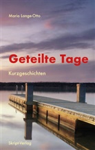 Maria Lange-Otto - Geteilte Tage