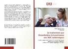 Samir Belal, Samia Ben Sassi, Mohamed Zakaria Saied - Le traitement par thrombolyse intraveineuse des AVC ischémiques