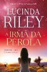 Lucinda Riley - A irmã da pérola (As Sete Irmãs ¿ Livro 4)