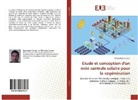 Noureddine Toujeni - Etude et conception d'un mini centrale solaire pour la cogénération