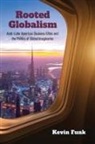 Kevin Funk - Rooted Globalism