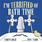 Simon Rich, Rich Simon, Tom Toro, Tom Toro - I'm Terrified of Bath Time