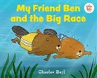 Charles Beyl, Charles Beyl - My Friend Ben and the Big Race