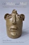Joey Brackner, Jerry Brown, Joey Brackner - Of Mules and Mud: The Story of Alabama Folk Potter Jerry Brown