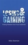 Misty Sherman, Tbd - Losing and Gaining