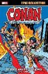 John Buscema, Steve Englehart, Gil Kane, Marvel Comics, Marvel Various, Roy Thomas... - Conan The Barbarian Epic Collection: The Original Marvel Years - Of Once And Future Kings