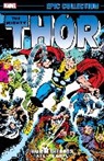 John Buscema, Tony DeZuniga, Steve Englehart, Englehart Steve, Jack Kirby, Len Wein... - THOR EPIC COLLECTION: WAR OF THE GODS