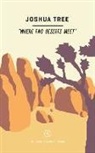 Edited By Taylor Bruce, Taylor Bruce, Illustrated By Camellia Neri, Camellia Neri, Taylor Bruce, Rebecca Worby - Wildsam Field Guides: Joshua Tree