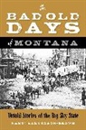 Randi Samuelson-Brown - Bad Old Days of Montana