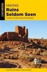 Bruce Grubbs, Dave Wilson, Bruce Grubbs - Hiking Ruins Seldom Seen