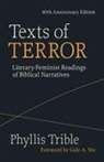 Phyllis Trible - Texts of Terror (40th Anniversary Edition)