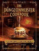 Jef Aldrich, Jef/ Taylor Aldrich, Jon Taylor - The Dnngeonmeister Cookbook