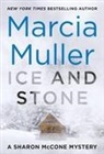 Marcia Muller - Ice and Stone