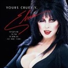 Cassandra Peterson - Yours Cruelly, Elvira Lib/E: My Wild Life as the Mistress of the Dark (Audio book)