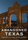 Michael Cooper, Mike Cooper - Abandoned Texas: Under a Lone Star Moon
