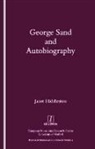 J.A. Hiddleston, Janet Hiddleston - George Sand and Autobiography