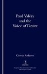 Kirsteen Anderson, Anderson Kirsteen - Paul Valéry and the Voice of Desire
