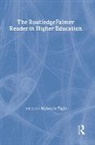 Malcolm Tight, Malcolm (Lancaster University Tight, Tight Malcolm - The RoutledgeFalmer Reader in Higher Education